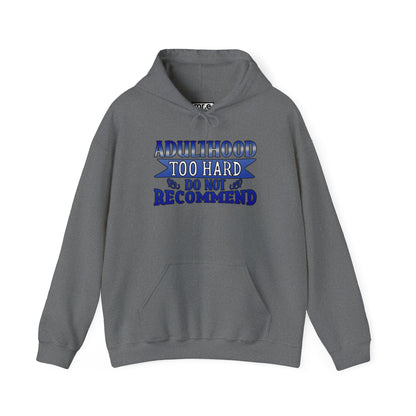 Adulthood Too Hard Do Not Recommend Hoodie – Funny & Relatable Statement