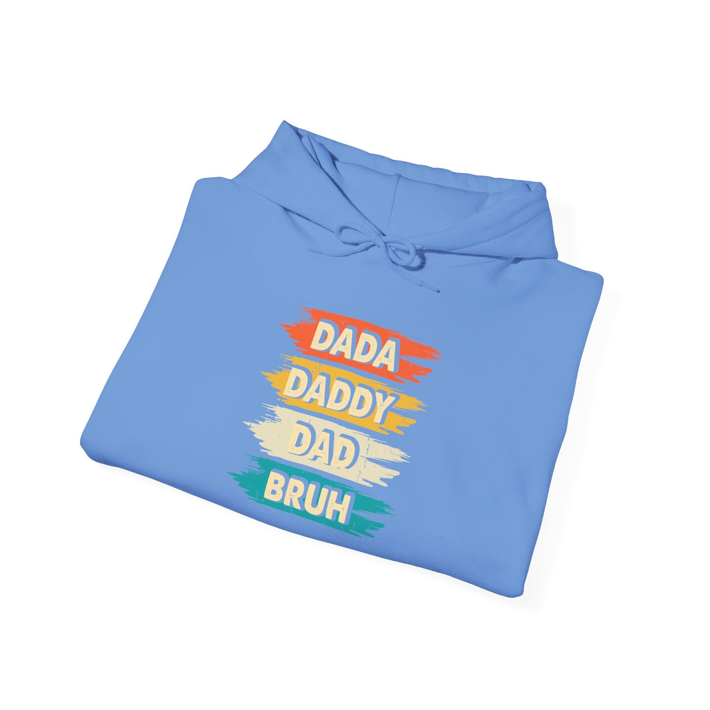 Dada Daddy Dad Bruh Hoodie – Funny Gift for Modern Dads of All Stages