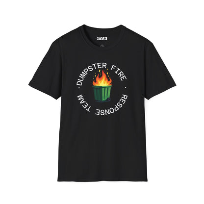 Funny Dumpster Fire Response Team T-Shirt – Sarcastic & Witty Graphic Tee for Chaos Lovers, Ironic Humor Gift, Office & Casual Wear