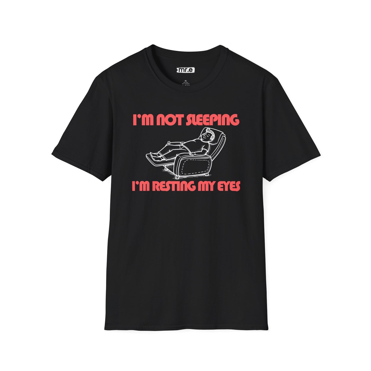 Funny Dad T-Shirt – “I’m Not Sleeping, I’m Resting My Eyes” – Gift for Napping Dads, Husbands & Recliner Kings
