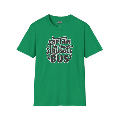 "Captain of the Struggle Bus" Funny & Relatable T-Shirt – Ironic Confidence Tee for the Overwhelmed, Charming, and Still Going Strong