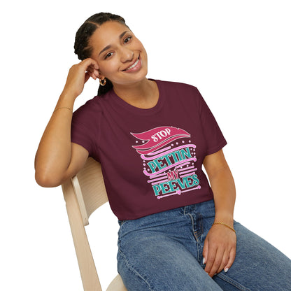 "Stop Pettin’ My Peeves" Funny Sassy T-Shirt – Ironic Petting-Proof Graphic Tee for the Overwhelmed & Underappreciated