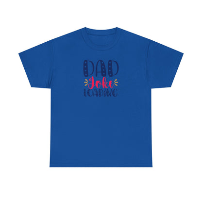 Funny Dad Shirt – “Dad Joke Loading” Graphic Tee for Fathers – Father’s Day or Birthday Gift