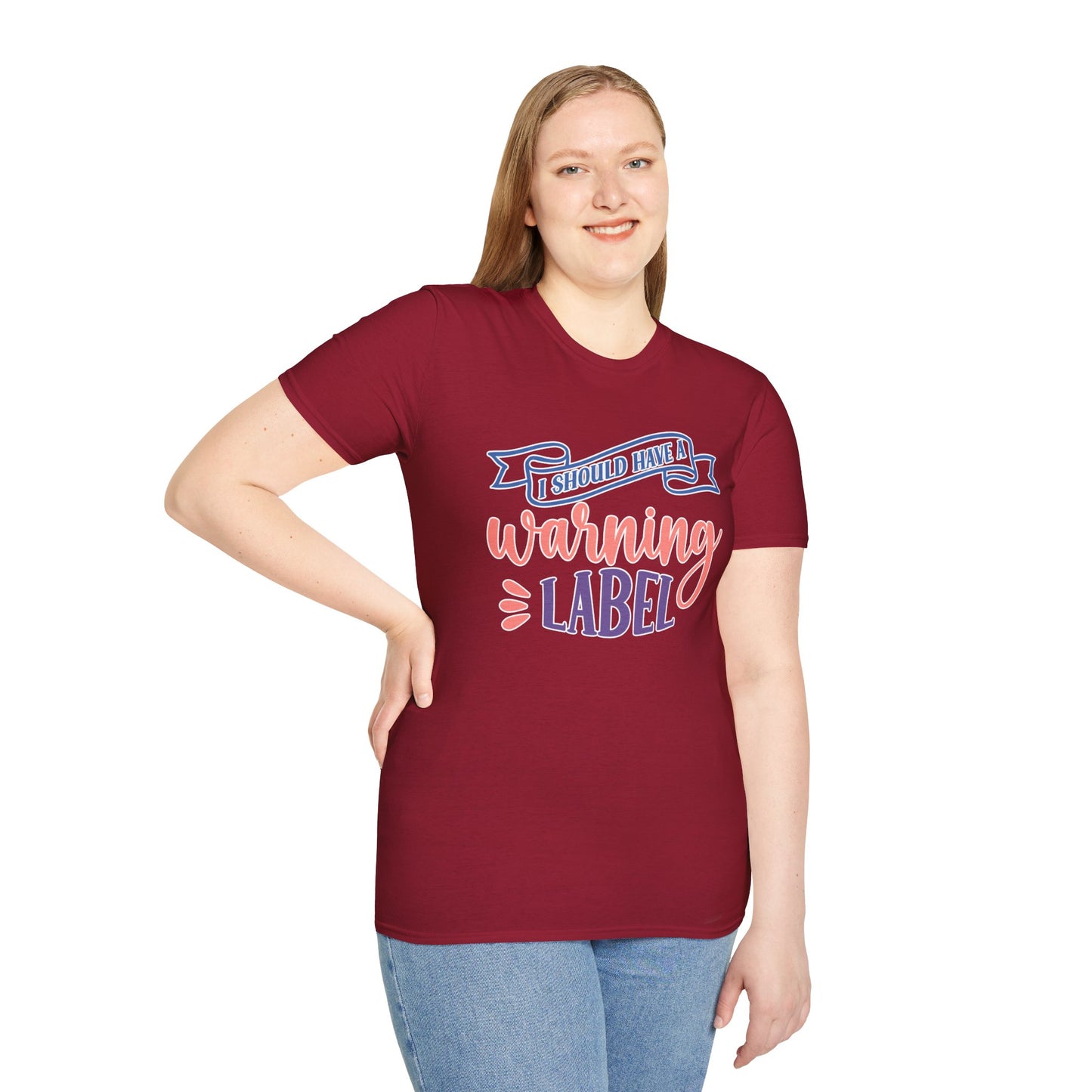 Funny Sarcastic T-Shirt "I Should Have a Warning Label" Available in Multiple Sizes and Colors Graphic Tee for Men & Women