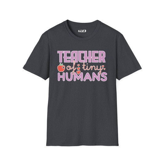 Teacher of Tiny Humans Cute Teacher T-Shirt – Ideal for Kindergarten & Elementary School Educators