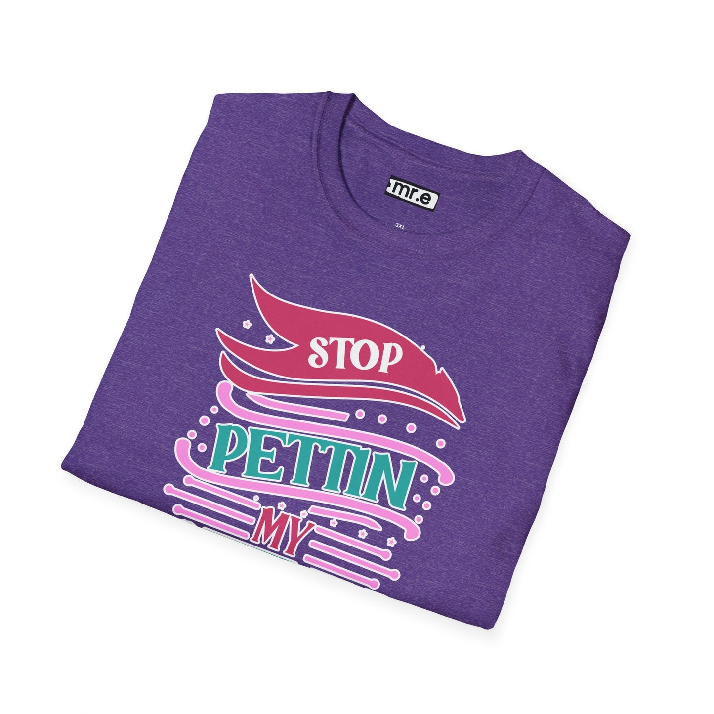 "Stop Pettin’ My Peeves" Funny Sassy T-Shirt – Ironic Petting-Proof Graphic Tee for the Overwhelmed & Underappreciated