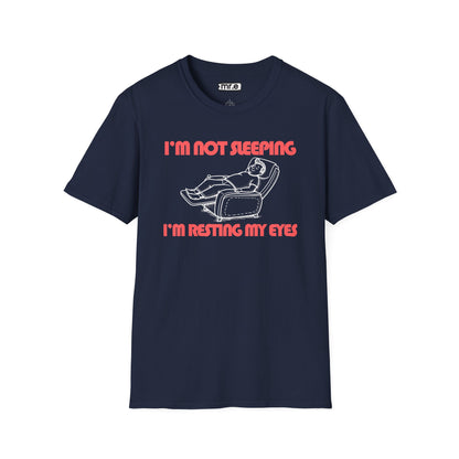 Funny Dad T-Shirt – “I’m Not Sleeping, I’m Resting My Eyes” – Gift for Napping Dads, Husbands & Recliner Kings