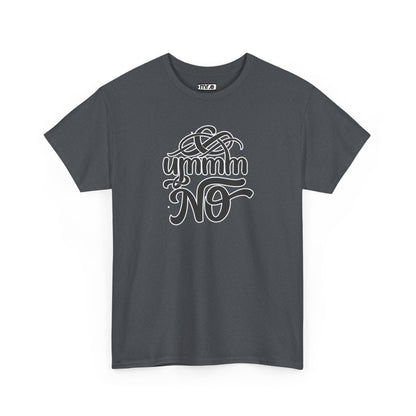 "Ummm No" Funny Sassy Tee – Bold & Playful Graphic Shirt for Sarcastic Souls, Empowered Women & Everyday Eye-Rollers