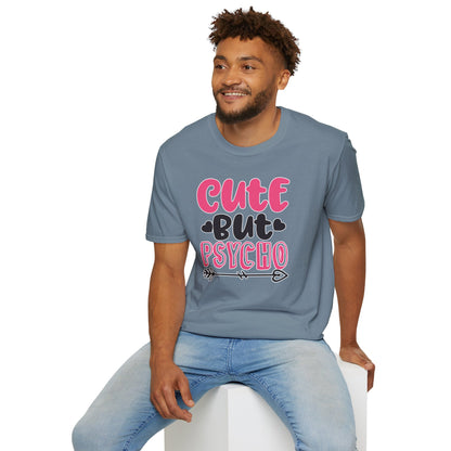 Funny Cute But Psycho Shirt - Sarcastic Tee, Women's Graphic Top, Gift Idea for Her, Quirky Statement Clothing
