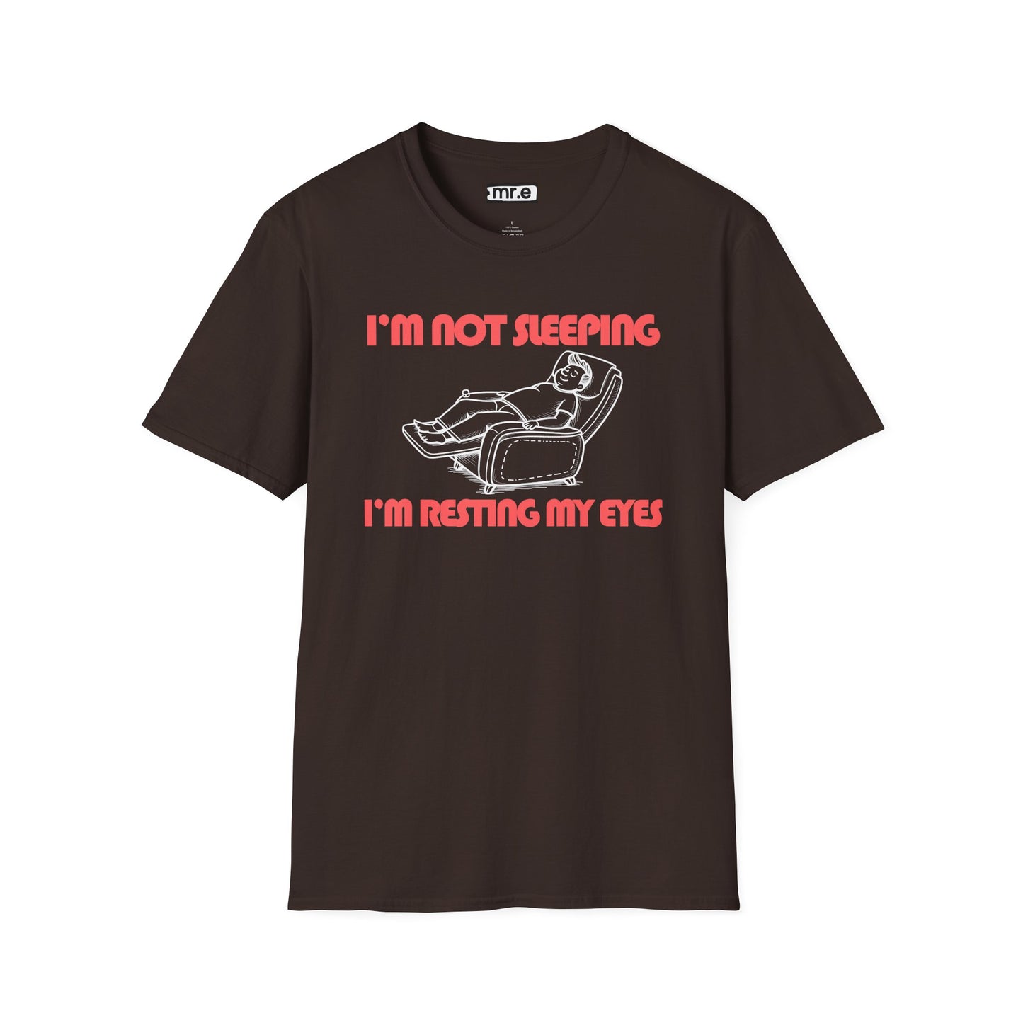 Funny Dad T-Shirt – “I’m Not Sleeping, I’m Resting My Eyes” – Gift for Napping Dads, Husbands & Recliner Kings