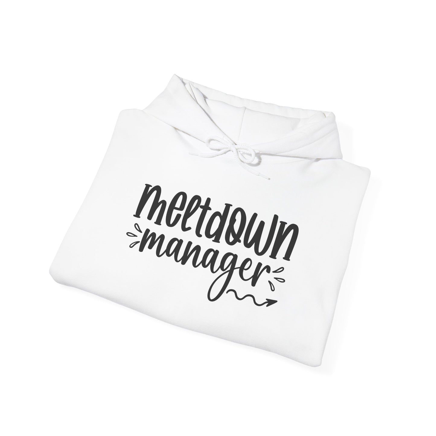 Meltdown Manager Hoodie – Fun & Relatable for Stress Managers