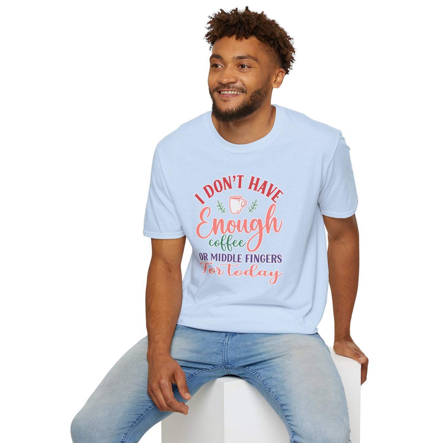 I Don’t Have Enough Coffee or Middle Fingers T-Shirt Funny Sarcastic Tee Available in Multiple Colors & Sizes