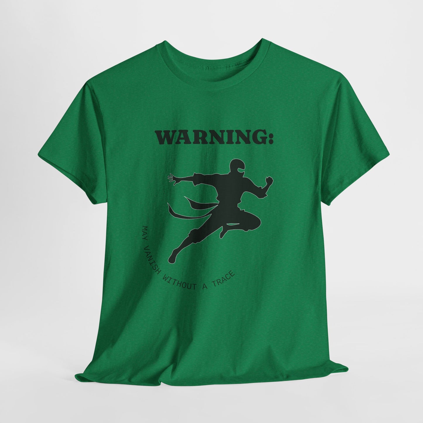 Funny Ninja T-Shirt – “Warning: May Vanish Without a Trace” – Stealth Humor Tee for Martial Arts Fans