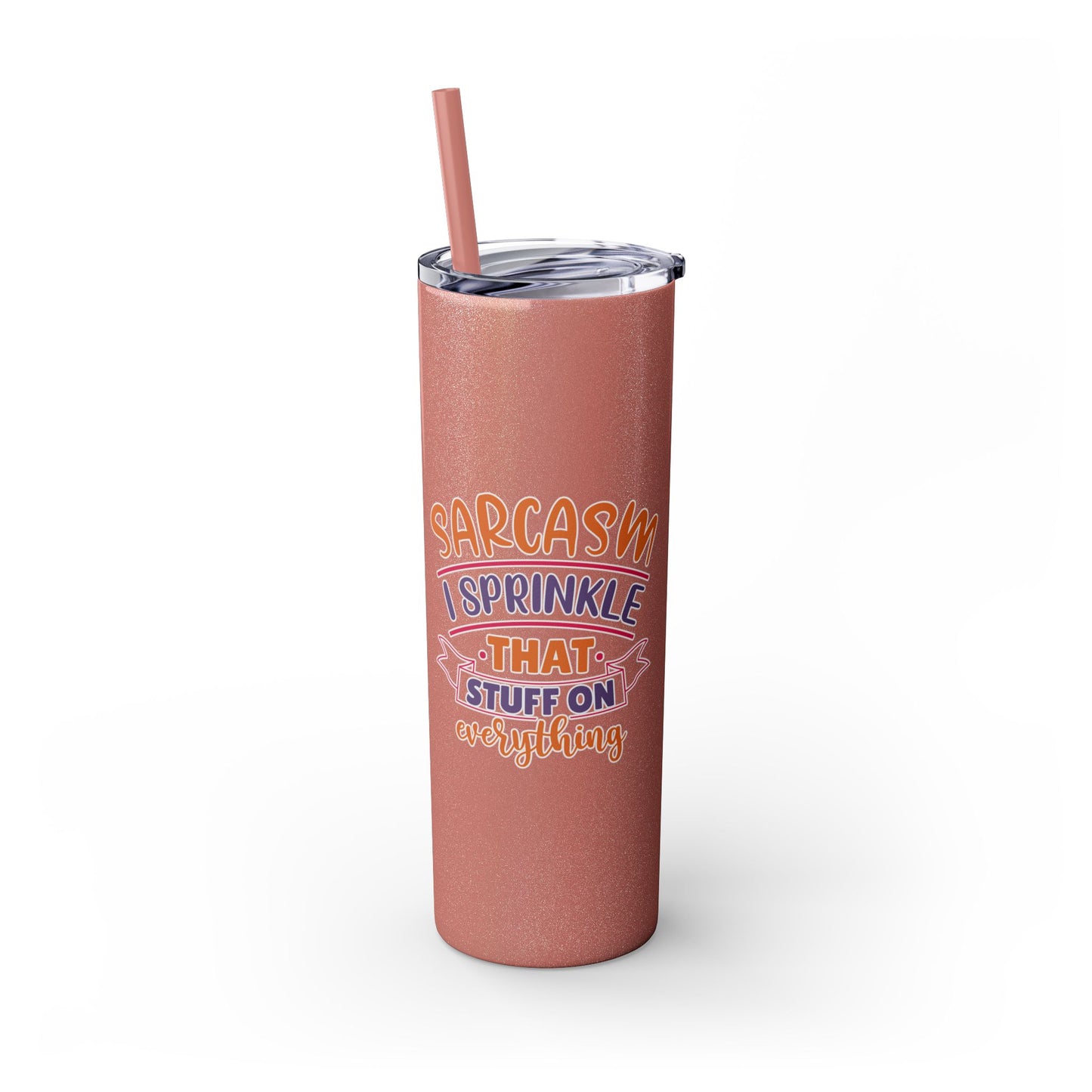 20oz Skinny Tumbler - 'Sarcasm: I Sprinkle That Stuff on Everything' Insulated Drinkware