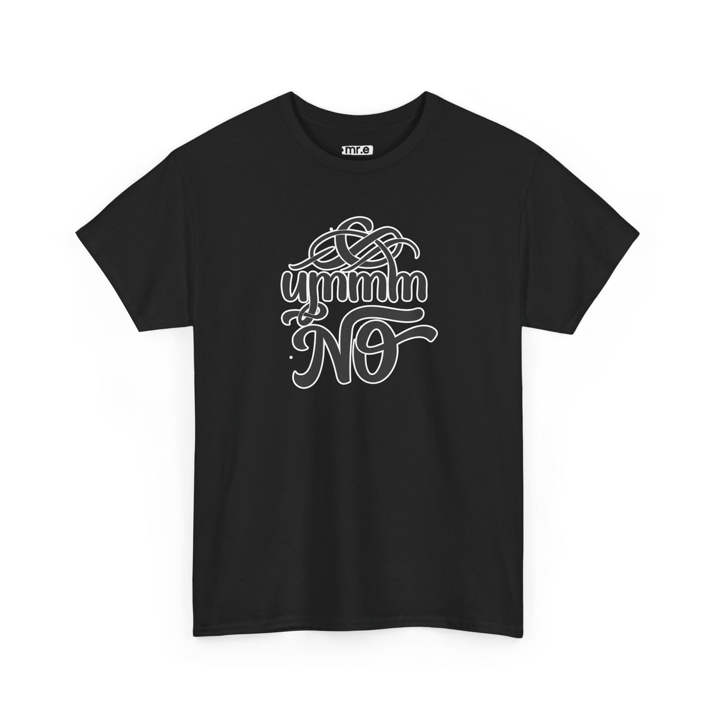 "Ummm No" Funny Sassy Tee – Bold & Playful Graphic Shirt for Sarcastic Souls, Empowered Women & Everyday Eye-Rollers