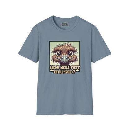 "Are You Not Emu-sed?" Funny & Witty Graphic Tee – Hilarious Bird Joke Shirt for Animal Lovers, Nerds & Humor Fans