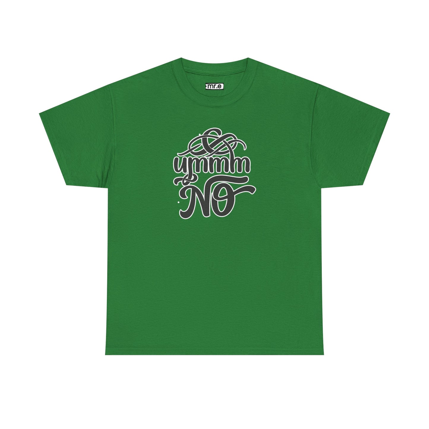 "Ummm No" Funny Sassy Tee – Bold & Playful Graphic Shirt for Sarcastic Souls, Empowered Women & Everyday Eye-Rollers