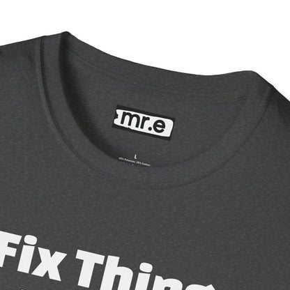 Funny "I Fix Things I Broke 5 Minutes Ago" T-Shirt – Sarcastic Tech Humor Tee, Relatable Repair Geek Gift for Clumsy Builders & Overthinkers