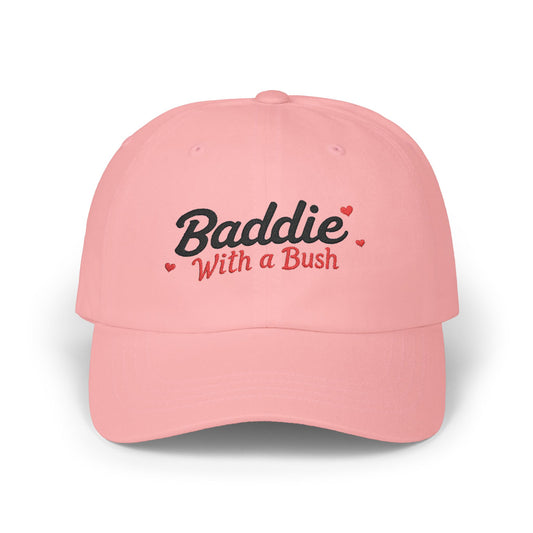 “Baddie With a Bush” Embroidered Dad Cap – Adjustable Pink Cap with Sassy Flair