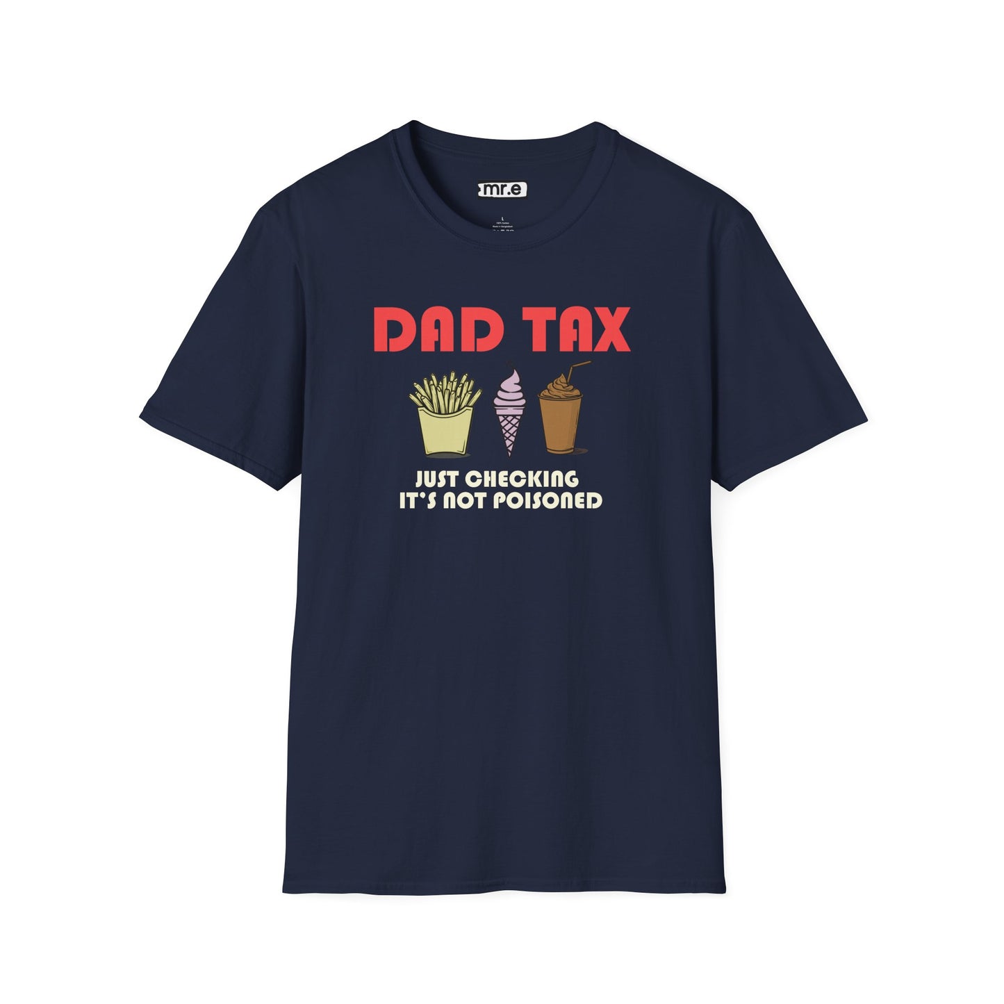 Funny Dad T-Shirt – "Dad Tax: Just Checking It’s Not Poisoned" – Gift for Fathers, Dads, and Food Snatchers