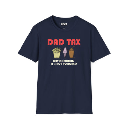 Funny Dad T-Shirt – "Dad Tax: Just Checking It’s Not Poisoned" – Gift for Fathers, Dads, and Food Snatchers