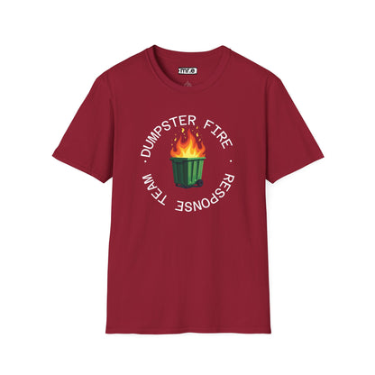 Funny Dumpster Fire Response Team T-Shirt – Sarcastic & Witty Graphic Tee for Chaos Lovers, Ironic Humor Gift, Office & Casual Wear