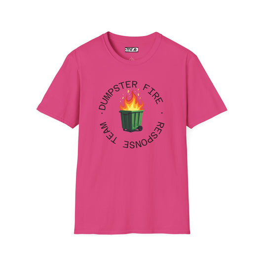 Funny Dumpster Fire Response Team T-Shirt – Sarcastic & Witty Graphic Tee for Chaos Lovers, Ironic Humor Gift, Office & Casual Wear