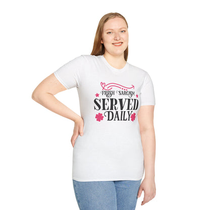 Fresh Sarcasm Served Daily T-Shirt Funny Sarcastic Tee Available in Multiple Colors & Sizes