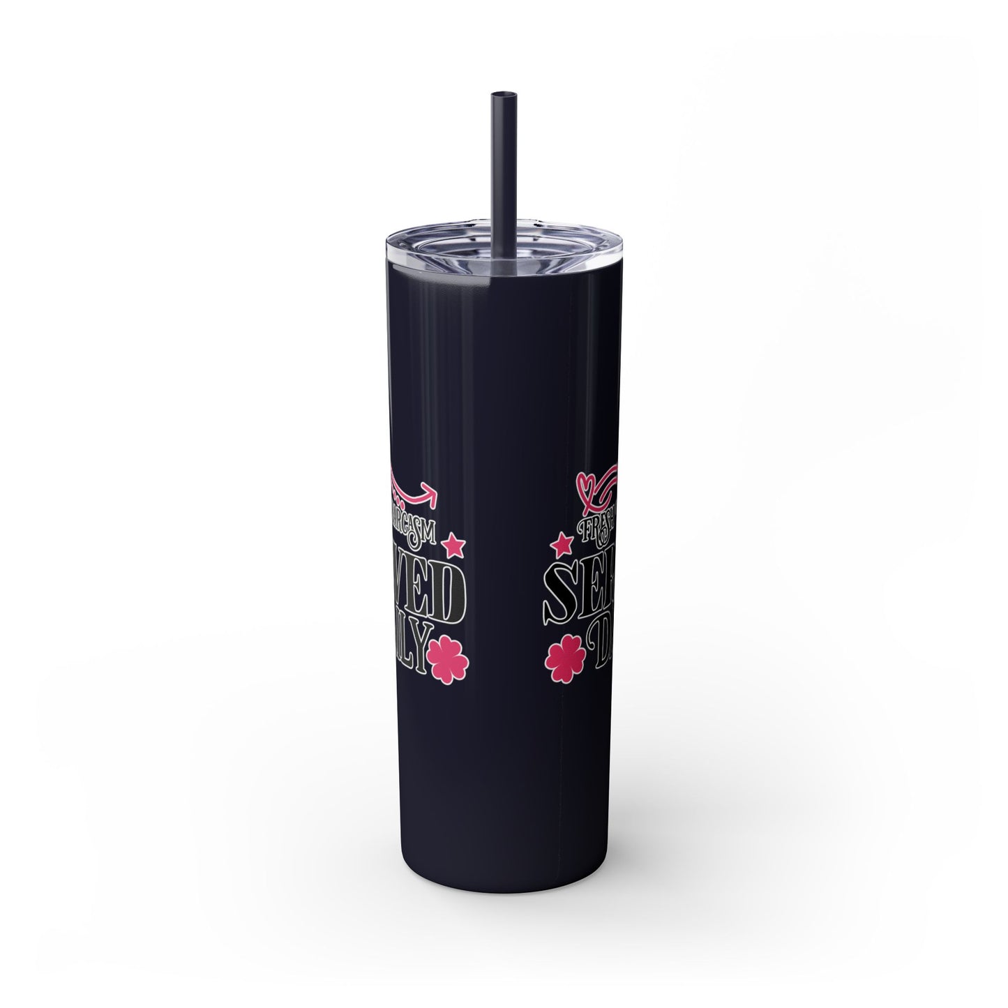 20oz Skinny Tumbler - 'Fresh Sarcasm Served Daily' Witty Insulated Drinkware