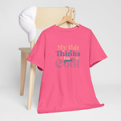 Funny Cat Lover T-Shirt – “My Cat Thinks I’m Cool” Graphic Tee – Gift for Proud Pet Owners