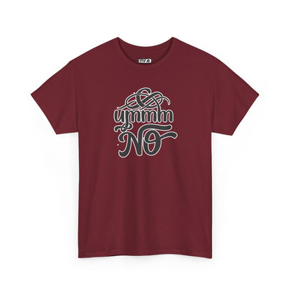 "Ummm No" Funny Sassy Tee – Bold & Playful Graphic Shirt for Sarcastic Souls, Empowered Women & Everyday Eye-Rollers