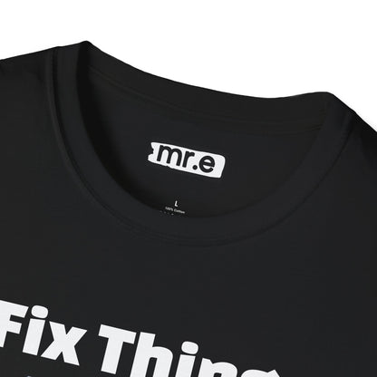 Funny "I Fix Things I Broke 5 Minutes Ago" T-Shirt – Sarcastic Tech Humor Tee, Relatable Repair Geek Gift for Clumsy Builders & Overthinkers
