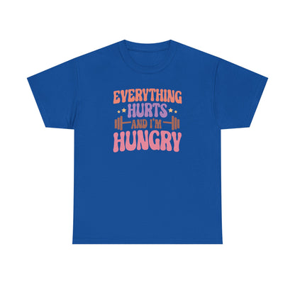 Funny Gym Workout T-Shirt – “Everything Hurts and I’m Hungry” – Fitness Humor Tee for Gym Lovers & Lifters
