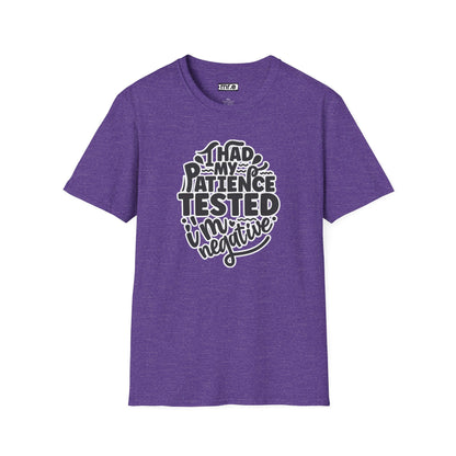 "I Had My Patience Tested – I’m Negative" Funny Sarcastic T-Shirt | Witty Gift for Overwhelmed Souls & Dry Humor Lovers
