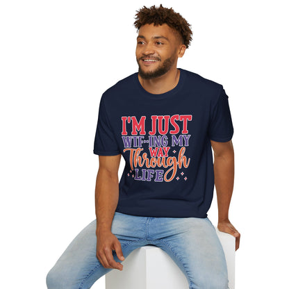 I'm Just WTF-ing My Way Through Life T-Shirt Humorous Casual Wear Available in Multiple Colors & Sizes