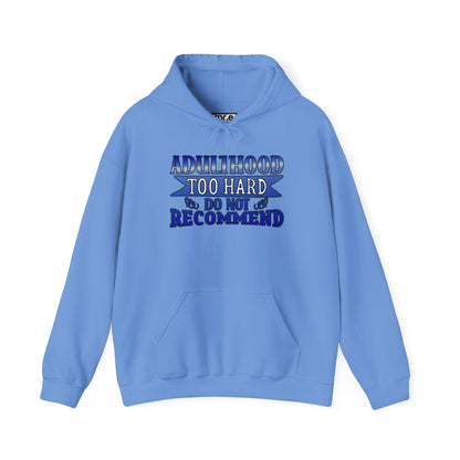 Adulthood Too Hard Do Not Recommend Hoodie – Funny & Relatable Statement