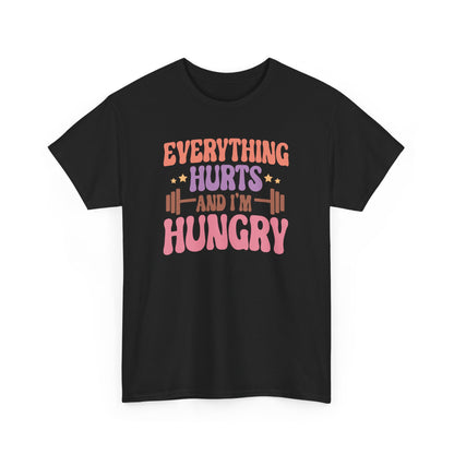 Funny Gym Workout T-Shirt – “Everything Hurts and I’m Hungry” – Fitness Humor Tee for Gym Lovers & Lifters