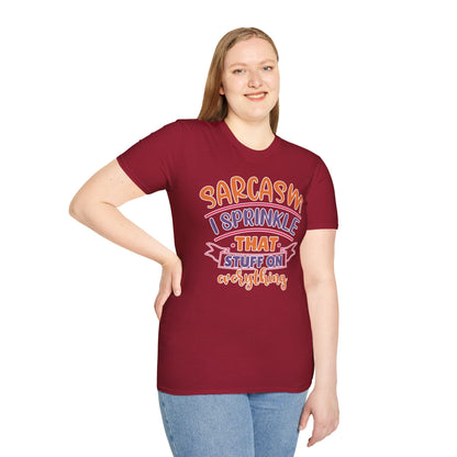 Sarcasm I Sprinkle That Stuff on Everything T-Shirt Funny Graphic Tee Casual Wear Available in Various Colors & Sizes