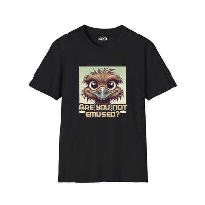 "Are You Not Emu-sed?" Funny & Witty Graphic Tee – Hilarious Bird Joke Shirt for Animal Lovers, Nerds & Humor Fans