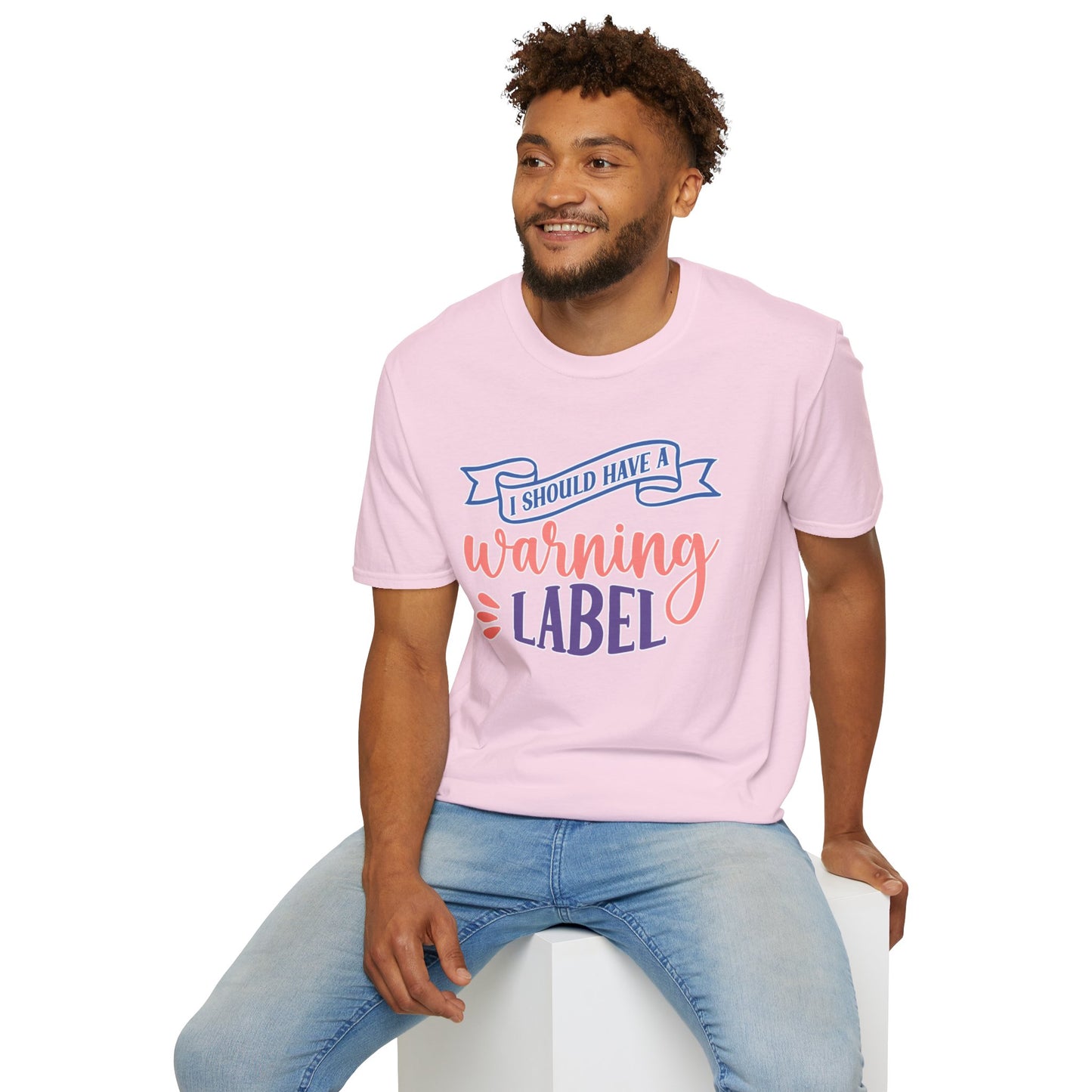 Funny Sarcastic T-Shirt "I Should Have a Warning Label" Available in Multiple Sizes and Colors Graphic Tee for Men & Women