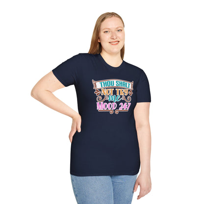 "Thou Shalt Not Try Me – Mood 24/7" Sassy & Stylish T-Shirt – Edgy Humor Tee for When You’re Done With Drama