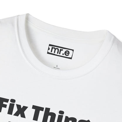 Funny "I Fix Things I Broke 5 Minutes Ago" T-Shirt – Sarcastic Tech Humor Tee, Relatable Repair Geek Gift for Clumsy Builders & Overthinkers