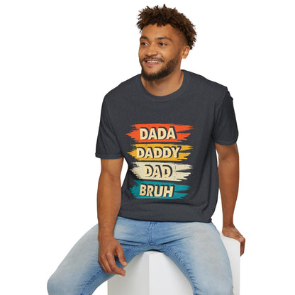 Dada Daddy Dad Bruh T-Shirt – Funny Gift for Modern Dads of All Stages