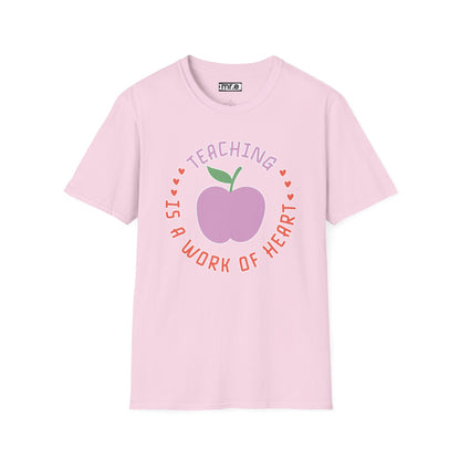 Teaching Is a Work of Heart T-Shirt Inspirational Teacher Gift Cute Teacher Appreciation Tee Comfortable Casual Wear