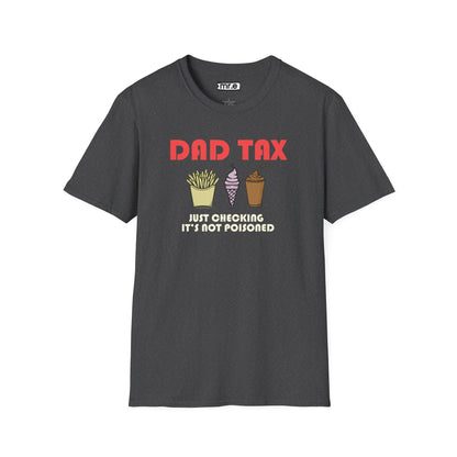 Funny Dad T-Shirt – "Dad Tax: Just Checking It’s Not Poisoned" – Gift for Fathers, Dads, and Food Snatchers