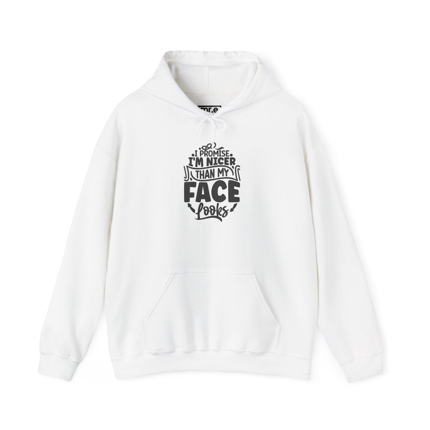 Funny 'I'm Nicer Than My Face Looks' Hoodie – Sarcastic & Stylish