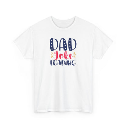 Funny Dad Shirt – “Dad Joke Loading” Graphic Tee for Fathers – Father’s Day or Birthday Gift
