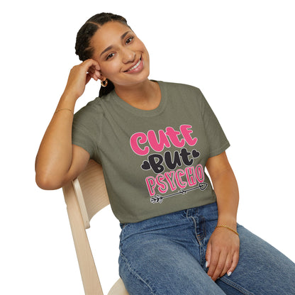 Funny Cute But Psycho Shirt - Sarcastic Tee, Women's Graphic Top, Gift Idea for Her, Quirky Statement Clothing
