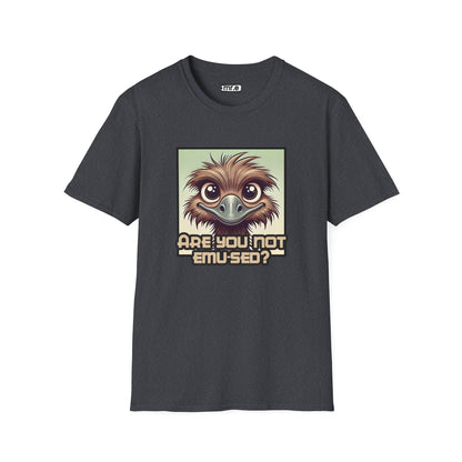 "Are You Not Emu-sed?" Funny & Witty Graphic Tee – Hilarious Bird Joke Shirt for Animal Lovers, Nerds & Humor Fans