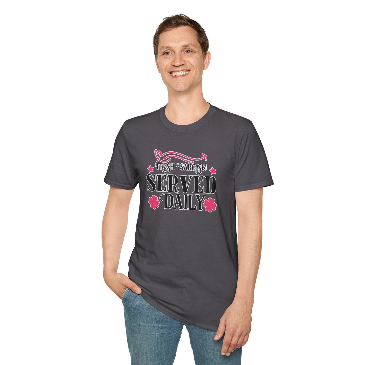 Fresh Sarcasm Served Daily T-Shirt Funny Sarcastic Tee Available in Multiple Colors & Sizes